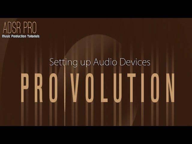 ADSR Pro Steinberg Cubase tutorial setting up audio devices or soundcard input & outputs