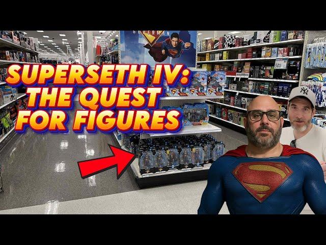 SUPERSETH IV: THE QUEST FOR FIGURES!!! Toy Hunting and DC Multiverse