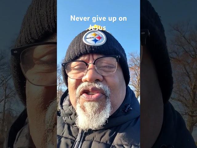 Never give up on Jesus  Mr. Juan Bass Columbus Ohio education purpose