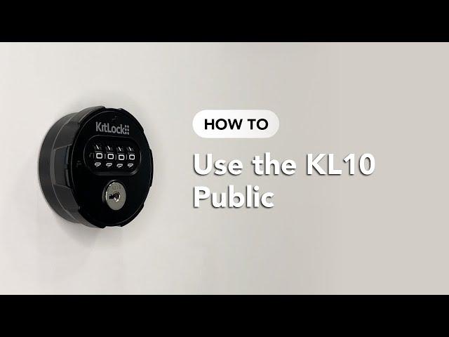 How To: Use the KL10 Public KitLock