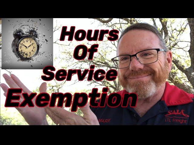 TRUCKING | Hours Of Service Exemption