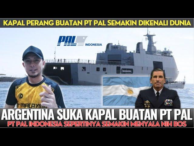 Kapal LPD Buatan PT PAL Tarik Minat Tentara Laut Argentina