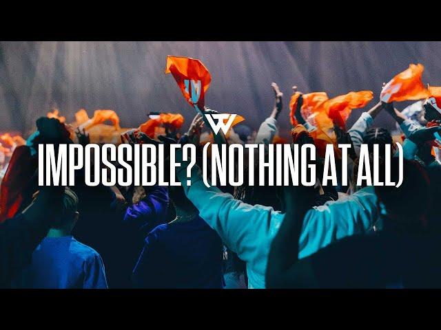 Transformation Worship - Impossible? Nothing At All (Live)