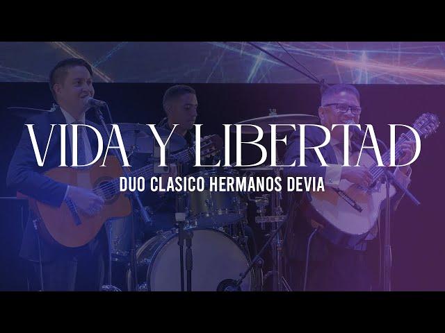 Vida y Libertad | Dúo Clásico Hermanos Devia (Edgar Devia & Jhon R Devia)