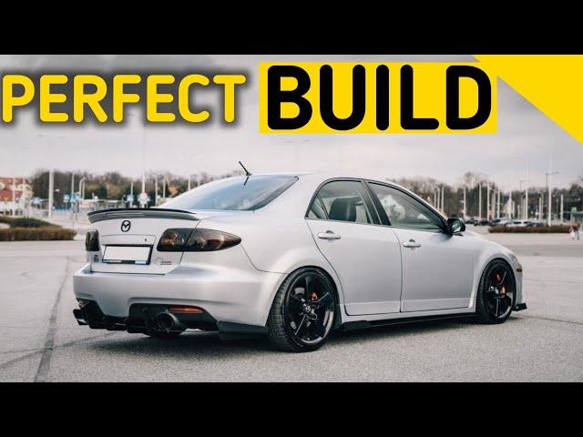 The PERFECT MAZDASPEED 6 BUILD