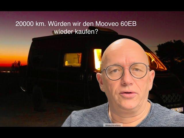 Würden wir den Mooveo 60 EB wieder kaufen? Fazit nach 20000 km und Einbauten