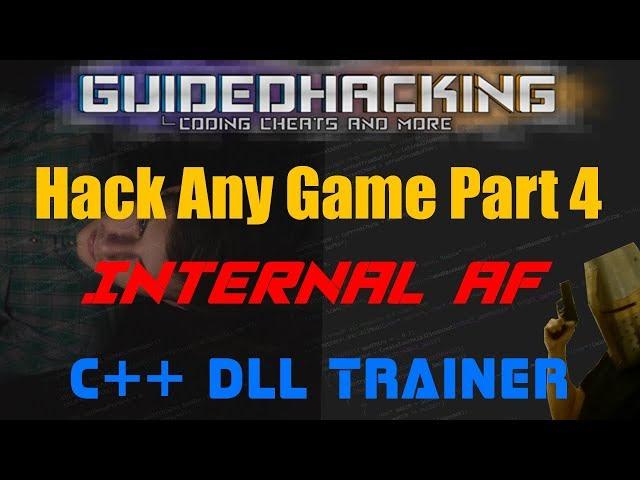 C++ How to Hack Any Game - Internal Hack Tutorial