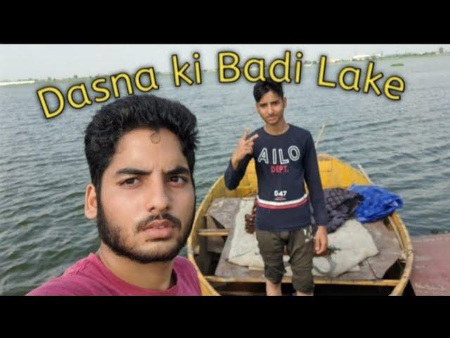 Dasna me lake vlogs || Rihan khan vlogs