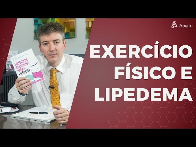 Physical Exercise and Lipedema