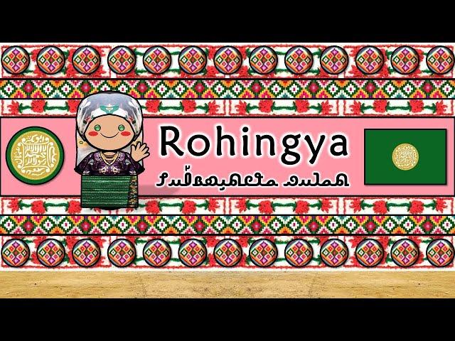 ROHINGYA LANGUAGE, PEOPLE, & CULTURE