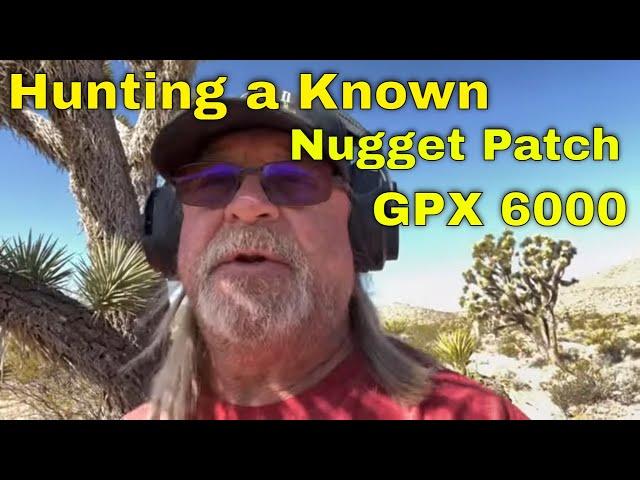 Hunting in a known Nugget Patch / Metal Detecting For Gold in the Lost Basin Area. GPX 6000.