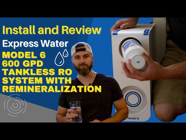 Install and Review of the Express Water Model 6 Tankless Reverse Osmosis System (under the sink)