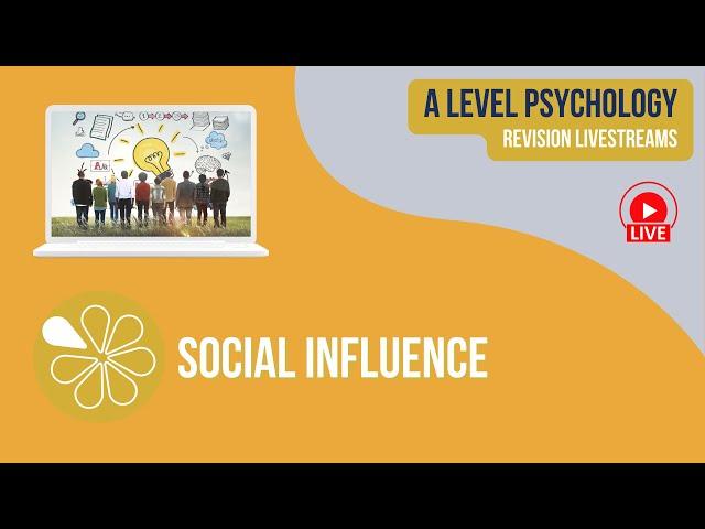 Social Influence  | Live Revision for AQA A Level Psychology 2024