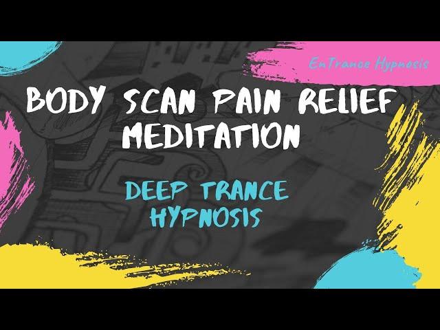 ALL NEW Body scan pain relief meditation ► EnTrance Hypnosis | Guided Meditation