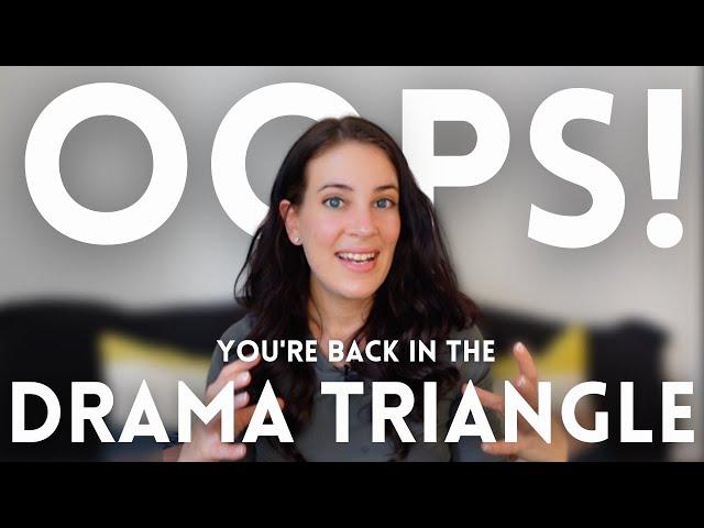 How To Recognize When You're In The Drama Triangle