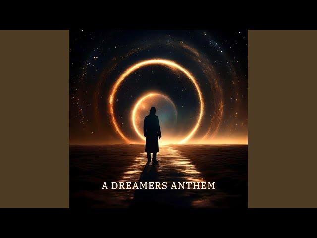 A Dreamers Anthem Extended Mix