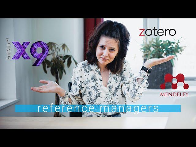 REFERENCE MANAGERS | Everything you need to know about Endnote, Mendeley, and Zotero