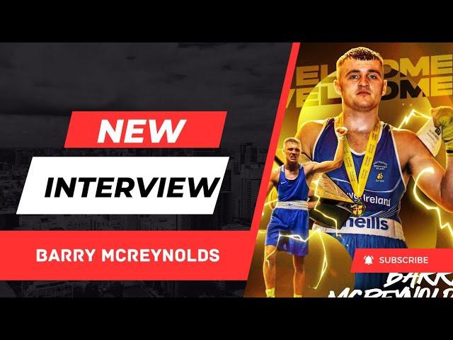 Barry McReynolds: From Amateur to Pro: My Boxing Journey