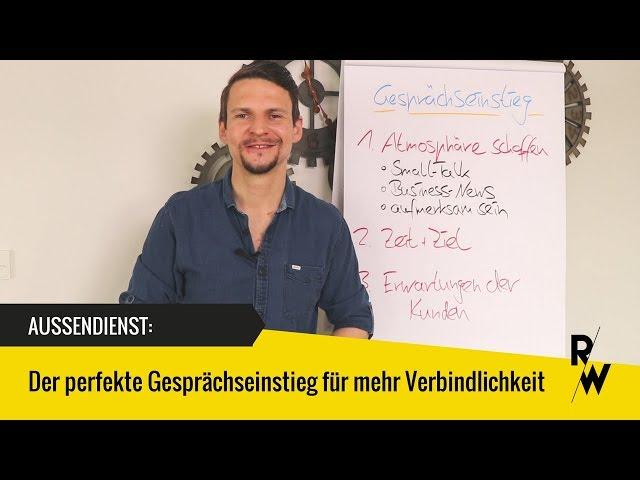 Der perfekte Gesprächseinstieg im Außendienst (Kundengespräch) - So geht's!