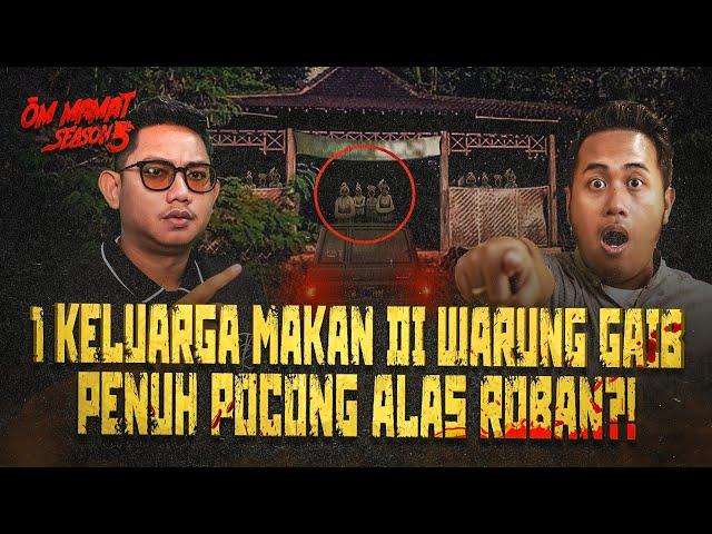 HOROR MENYALA! KELUARGA INI MAKAN DI WARUNG GAIB ALAS ROBAN ISINYA POCONG SEMUA?! #OMMAMAT