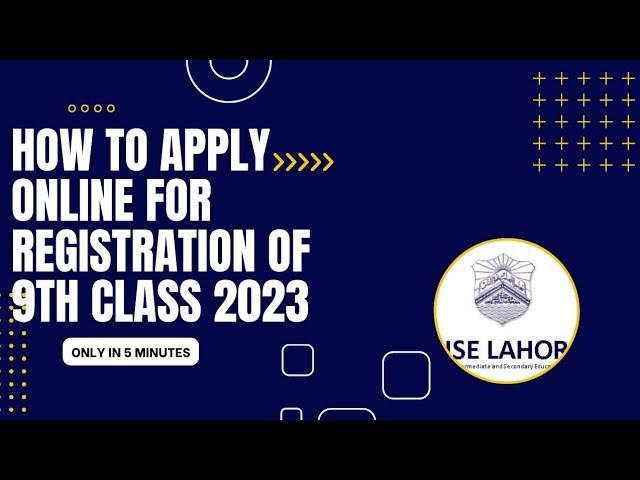 how to apply online for registration of 9th of bise Lahore 2023 |9th class enrollment 2023 LHR Board