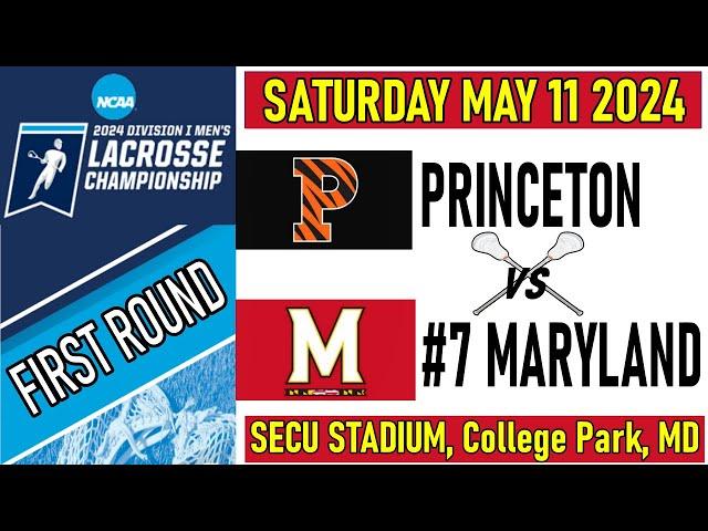 2024 Lacrosse Princeton v Maryland (Full Game) 5/11/24 FIRST ROUND Men’s NCAA Lacrosse Championships