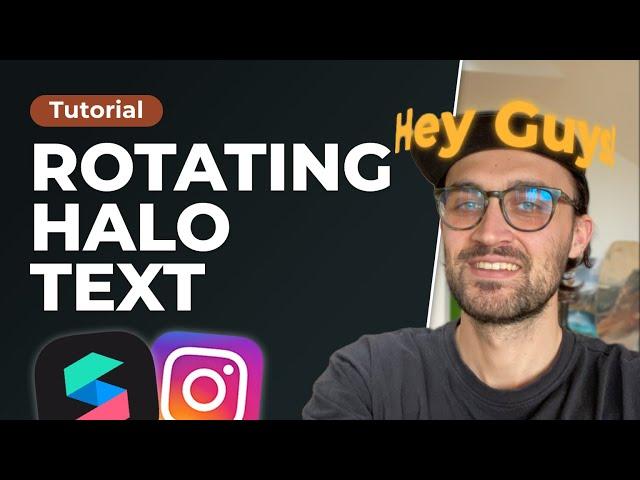 Rotating Halo Text Filter - Spark AR Tutorial | How to create your own Instagram Filter.