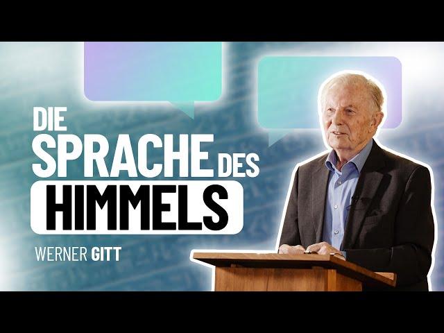 Irdische Sprachen und die Sprache des Himmels – Werner Gitt