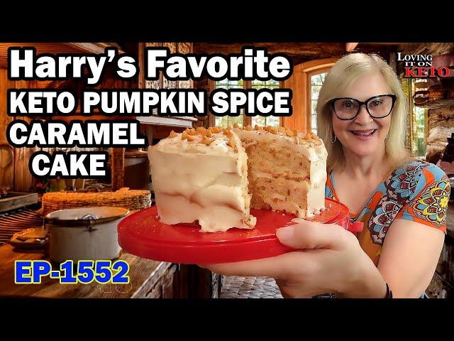 HARRY'S FAVORITE KETO PUMPKIN SPICE CARAMEL CAKE #pumpkinspicecaramelcake #keto #weightloss