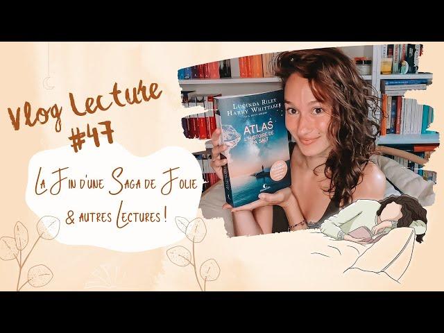 Vlog Lecture #47 - La fin d'une saga de folie & autres Lectures !