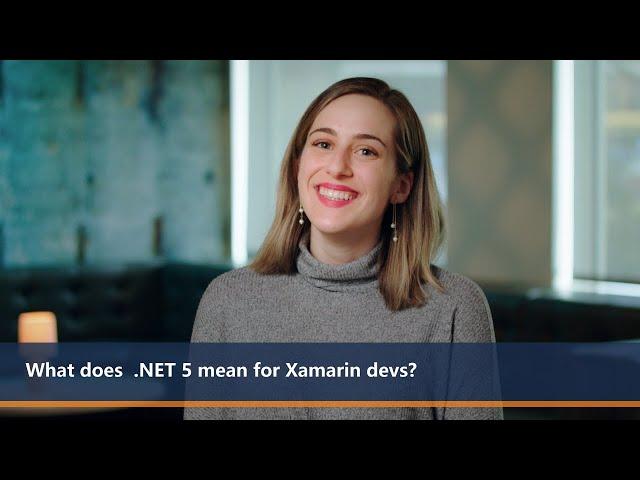 What does .NET 5 mean for Xamarin devs? | One Dev Question
