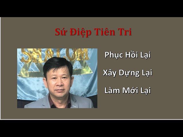 Phục hồi lại, xây dựng lại, làm mới lại  (August 31, 2023) Ms Trương Hoài Phong