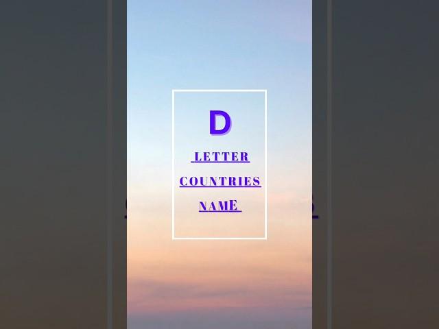 Discovering D Letter Countries | #learningworld  #shorts #youtubeshorts