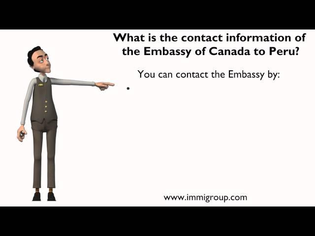 What is the contact information of the Embassy of Canada to Peru?