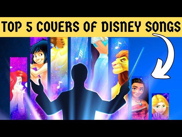  Top 5 Disney Song Covers You NEED to Hear! | Disney Podcast Magic! 