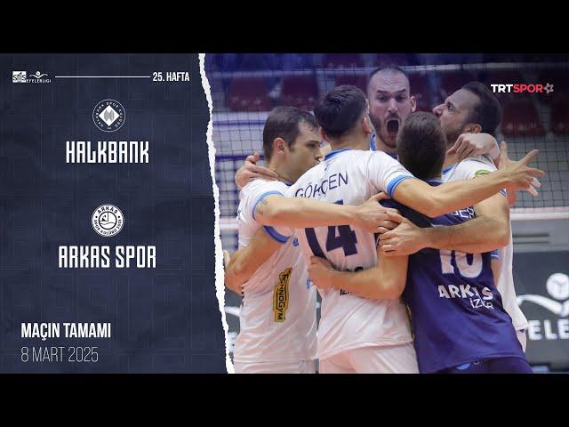 Maçın Tamamı | Halkbank - Arkas Spor "SMS Grup Efeler Ligi"