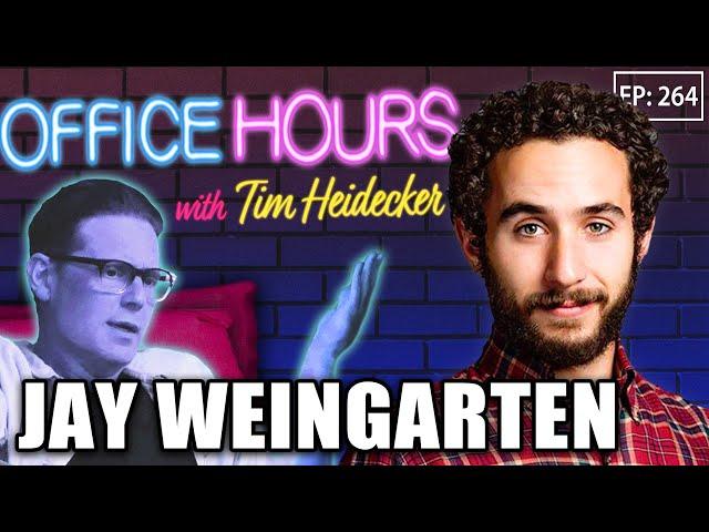 Jay Weingarten | Office Hours with Tim Heidecker (Episode 264 UNLOCKED)