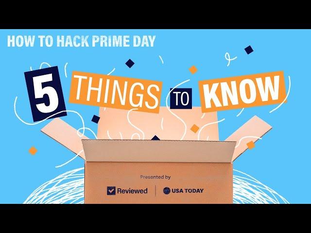 Amazon Prime Day 2021: 5 Tips You Need To Know | Reviewed and USA TODAY