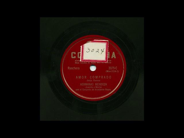 Hermanas Mendoza - Amor Comprado - Columbia 3079-C