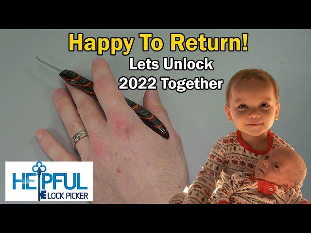 [500] HelpfulLockPicker's Return || Lets Unlock 2022 Together