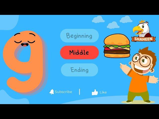 LETTER SOUND HARD G MIDDLE SOUND | KINDERGARTEN LETTERS | SHAHEEN DIGIKIDS