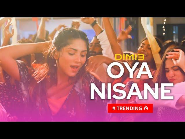 Dimi3 - Oya Nisane (ඔයා නිසානේ) Official Music Video