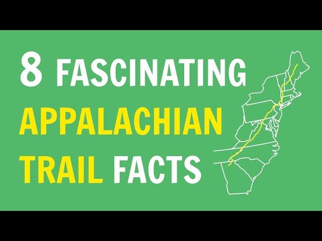 8 Fascinating Appalachian Trail Facts