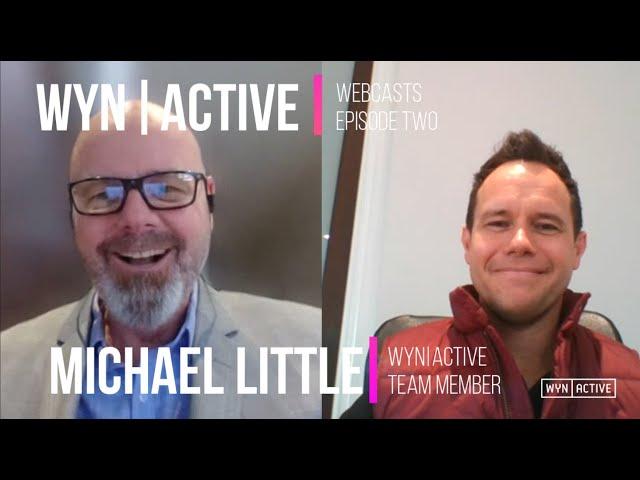 WynActive Webcast S1E2 - Meet the team