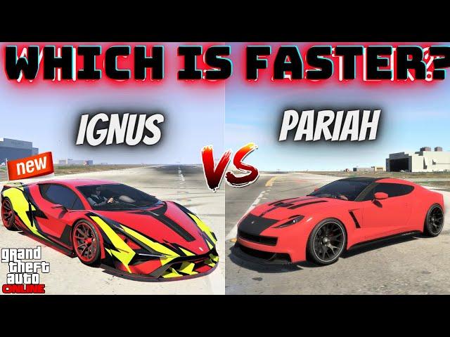 PARIAH VS IGNUS GTA Online | Which is Faster ?