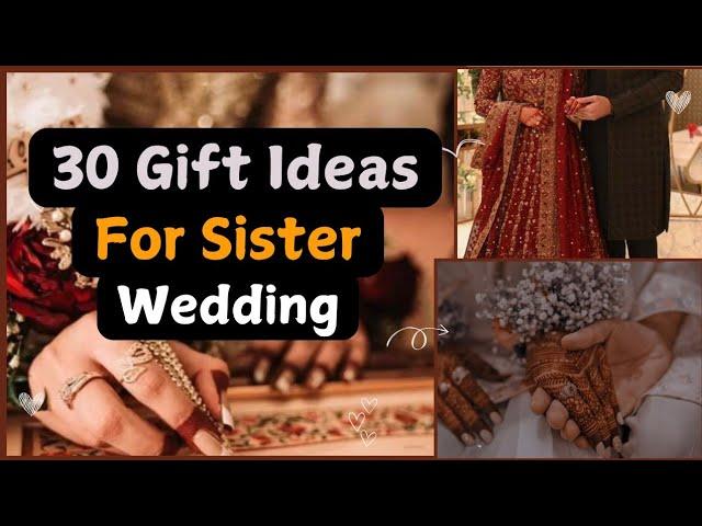 30 Gifts Ideas for Sister Wedding | Gifts for Sister | Wedding Gift ideas | @WorldOfIdeas_30