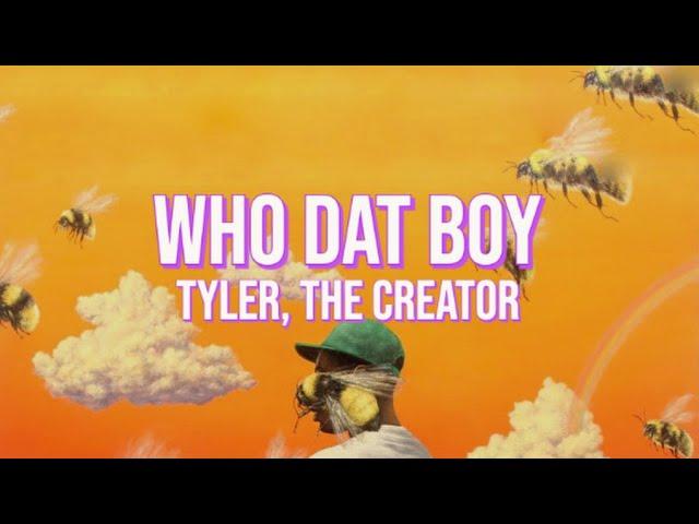 Who Dat Boy - Tyler, the Creator (Lyrics)