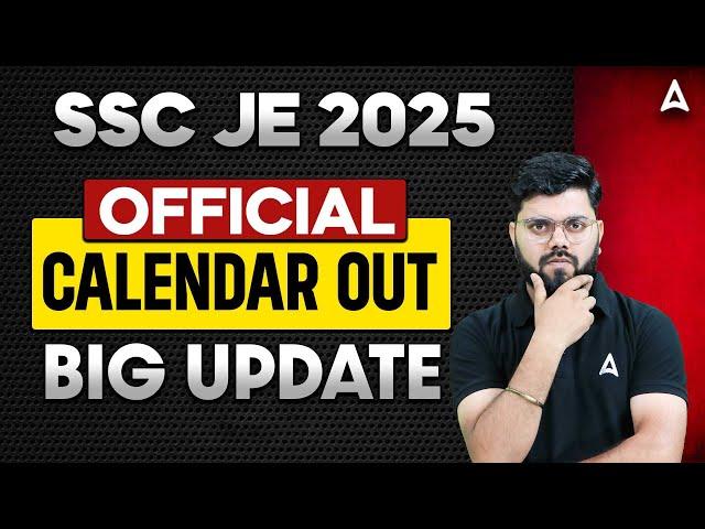 SSC JE 2025 Notification Date Out | SSC Exam Calendar 2025