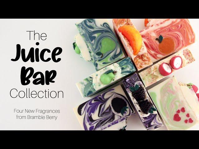 Bramble Berry Introduces FABULOUS New Fragrance Collection: The Juice Bar