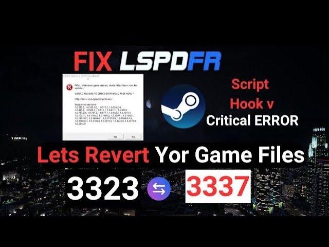 Lest Revert Your Game And fix LSPDFR And MODS Script Hook V Critical ERROR After New Update Rockstar